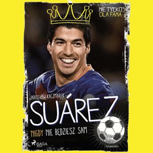 Suarez - Nigdy nie będziesz sam – audiobook
