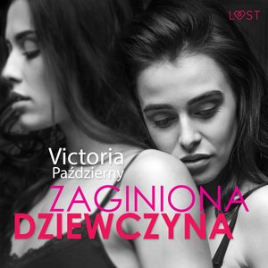 Zaginiona dziewczyna - lesbijska erotyka – audiobook