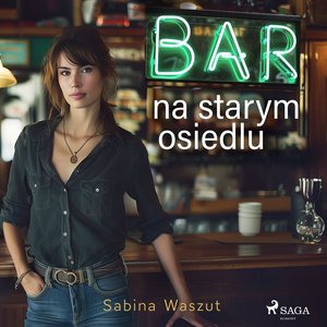 Bar na starym osiedlu – audiobook