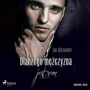 Dlaczego mężczyzna jest sam – audiobook