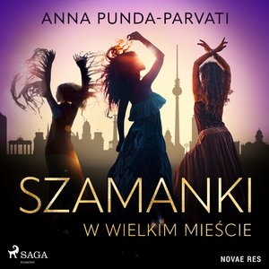 Szamanki w wielkim mieście – audiobook