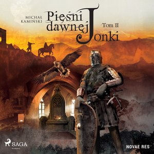 Pieśni dawnej Jonki. Tom II – audiobook