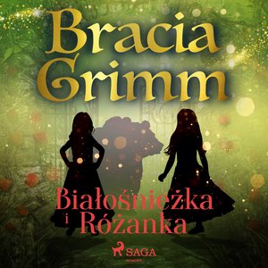 Białośnieżka i Różanka – audiobook