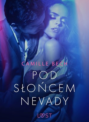 Pod słońcem Nevady - opowiadanie erotyczne – ebook