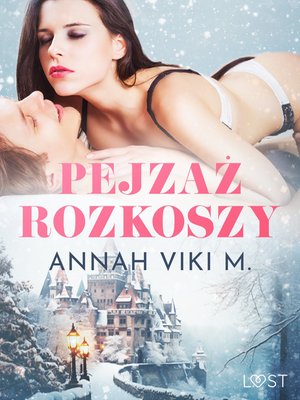 Pejzaż rozkoszy - zimowe opowiadanie erotyczne – ebook