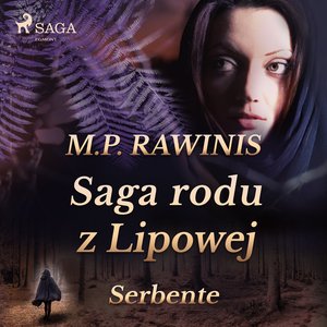 Saga rodu z Lipowej 36: Serbente – audiobook
