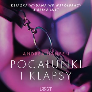 Pocałunki i klapsy - opowiadanie erotyczne – audiobook
