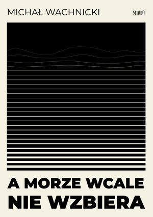 A morze wcale nie wzbiera – ebook