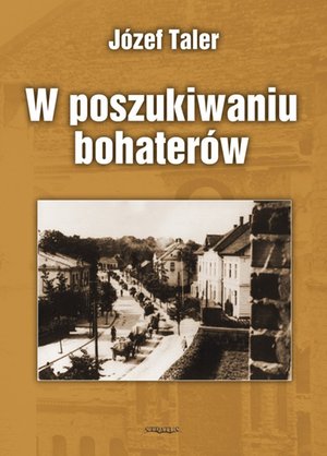 W poszukiwaniu bohaterów – ebook