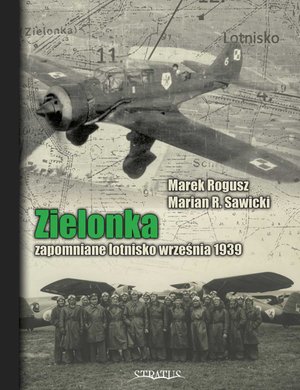 Zielonka. Zapomniane lotnisko września 1939 – ebook