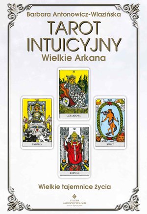 Tarot intuicyjny Wielkie Arkana – ebook