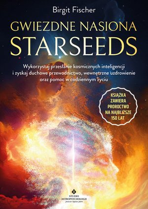 Gwiezdne nasiona. Starseeds – ebook