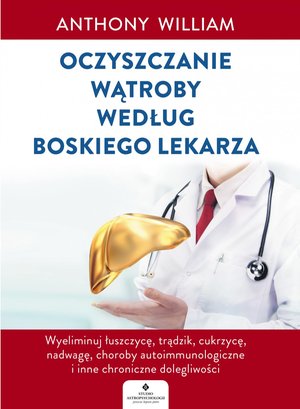 Oczyszczanie wątroby według Boskiego Lekarza – ebook