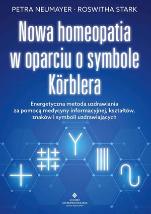 Nowa homeopatia w oparciu o symbole Korblera – ebook