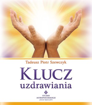 Klucz uzdrawiania – ebook