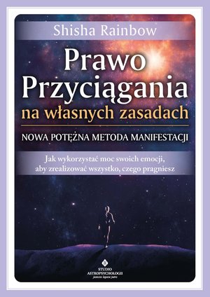 Duchowość: Prawo Przyciągania na własnych zasadach – ebook