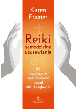 Reiki - samodzielne uzdrawianie. – ebook