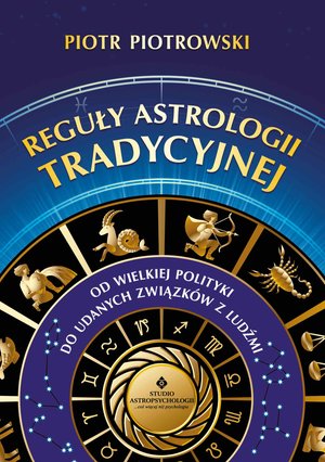 Reguły astrologii tradycyjnej. – ebook