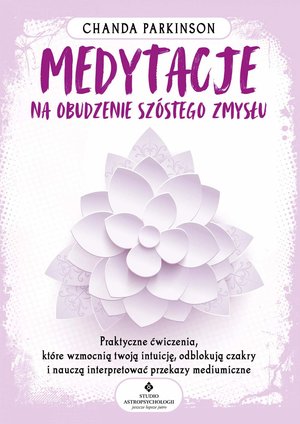 Medytacje na obudzenie szóstego zmysłu – ebook