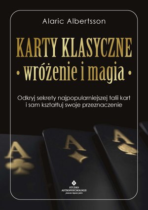 Karty klasyczne - wróżenie i magia – ebook