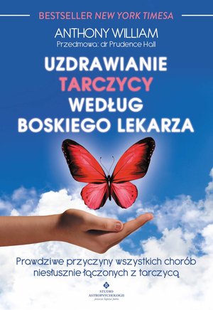 Uzdrawianie tarczycy według boskiego lekarza. – ebook