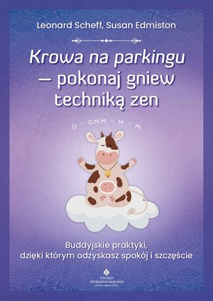 Krowa na parkingu - pokonaj gniew techniką zen – ebook