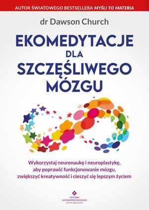 Ekomedytacje dla szczęśliwego mózgu – ebook