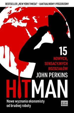 Hit Man. Nowe wyznania ekonomisty od brudnej roboty – ebook