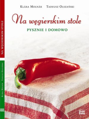 Na węgierskim stole. Pysznie i domowo – ebook