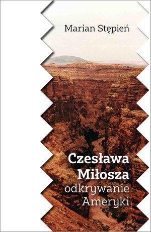 Czesława Miłosza odkrywanie Ameryki – ebook