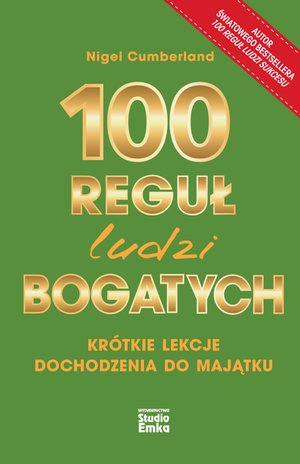 100 reguł ludzi bogatych. Krótkie lekcje dochodzenia do majątku – ebook