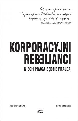 Korporacyjni Rebelianci. Niech praca będzie frajdą – ebook