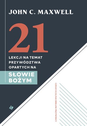 21 lekcji na temat przywództwa – ebook