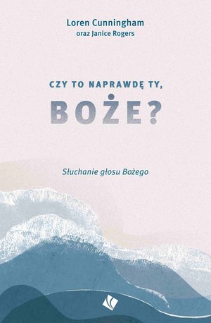 Czy to naprawdę Ty, Boże? – ebook