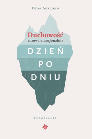 Duchowość zdrowa emocjonalnie dzień po dniu – ebook