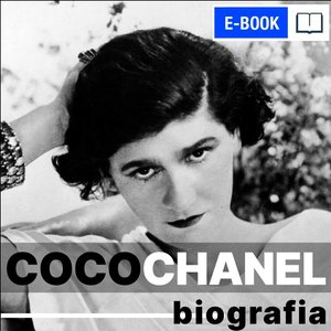 Coco Chanel. Krótka historia największej dyktatorki mody – ebook