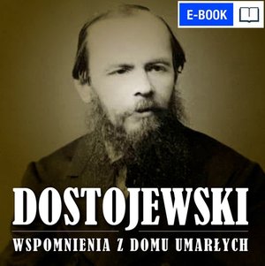 Wspomnienia z domu umarłych – ebook