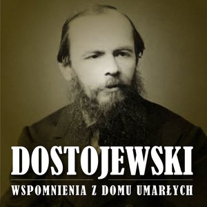 Wspomnienia z domu umarłych – audiobook