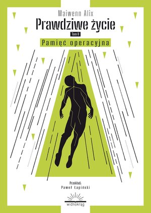 Prawdziwe życie. Tom 2. Pamięć operacyjna – ebook