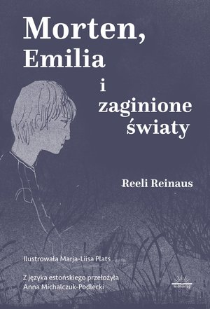 Morten, Emilia i zaginione światy – ebook