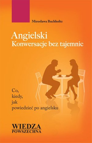 Angielski. Konwersacje bez tajemnic – ebook