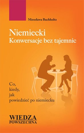 Niemiecki. Konwersacje bez tajemnic – ebook