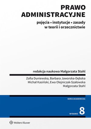 Prawo administracyjne. Pojęcia, instytucje, zasady w teorii i orzecznictwie – ebook