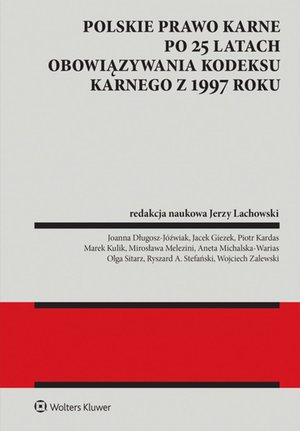 Polskie prawo karne po 25 latach obowiązywania Kodeksu karnego z 1997 roku – ebook