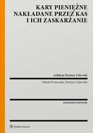 Kary pieniężne nakładane przez organy KAS i ich zaskarżanie – ebook