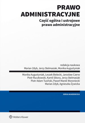 Prawo administracyjne. Część ogólna i ustrojowe prawo administracyjne – ebook