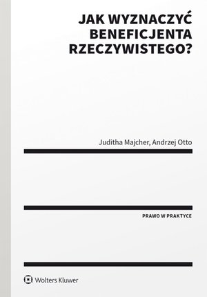 Jak wyznaczyć beneficjenta rzeczywistego? – ebook