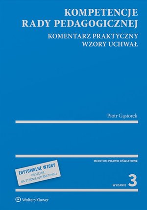 Kompetencje rady pedagogicznej. Komentarz praktyczny. Wzory uchwał z serii MERITUM – ebook