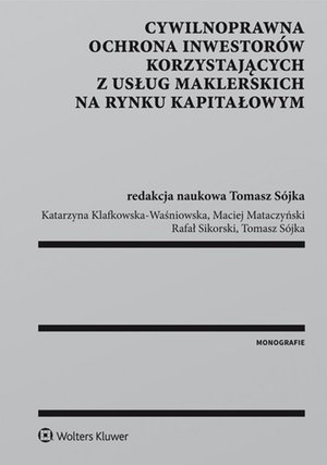 Cywilnoprawna ochrona inwestorów korzystających z usług maklerskich na rynku kapitałowym – ebook