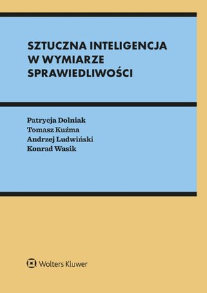 Sztuczna inteligencja w wymiarze sprawiedliwości – ebook